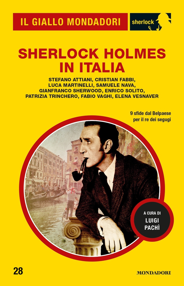 Sherlock Holmes in Italia (Il Giallo Mondadori Sherlock) - Librerie.coop Sherlock Holmes in Italia (Il Giallo Mondadori Sherlock) - Librerie.coop
