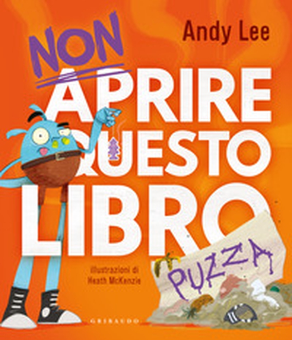 Non aprire questo libro... puzza - Librerie.coop