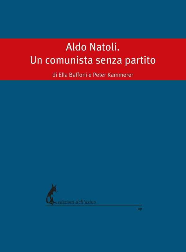 Aldo Natoli. Un comunista senza partito - Librerie.coop Aldo Natoli. Un comunista senza partito - Librerie.coop