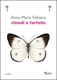 Chiodi e farfalle - Librerie.coop