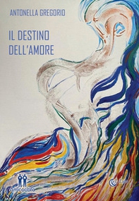 Il destino dell'amore - Librerie.coop