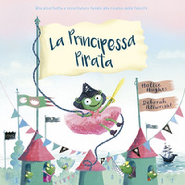 La principessa pirata - Librerie.coop La principessa pirata - Librerie.coop