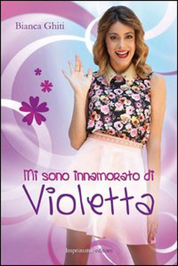 Mi sono innamorato di Violetta - Librerie.coop Mi sono innamorato di Violetta - Librerie.coop