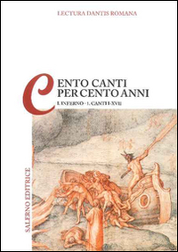 Lectura Dantis Romana. Cento canti per cento anni - Vol. 1\1 - Librerie.coop Lectura Dantis Romana. Cento canti per cento anni - Vol. 1\1 - Librerie.coop