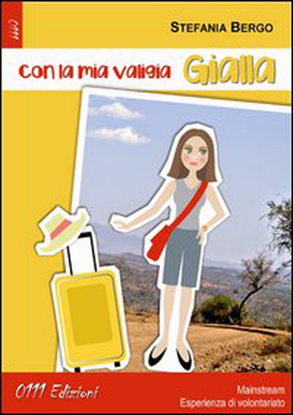 Con la mia valigia gialla - Librerie.coop Con la mia valigia gialla - Librerie.coop