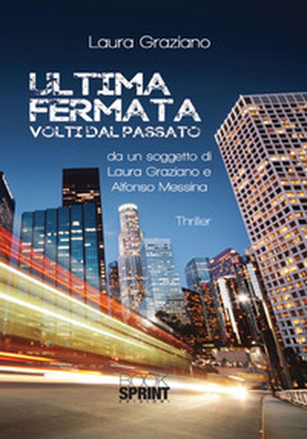 Ultima fermata. Volti dal passato - Librerie.coop Ultima fermata. Volti dal passato - Librerie.coop