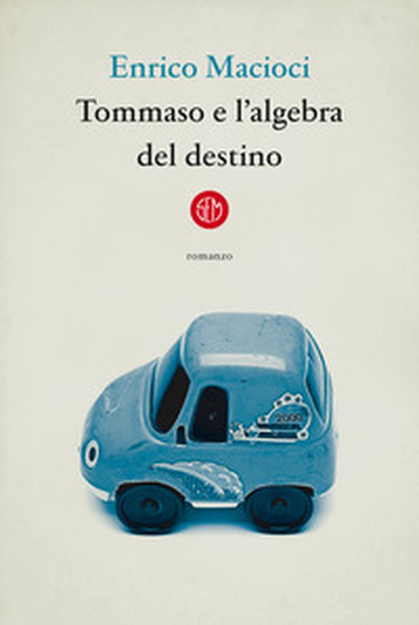 Tommaso e l'algebra del destino - Librerie.coop Tommaso e l'algebra del destino - Librerie.coop