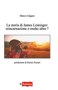 La storia di James Leininger: reincarnazione o molto altro? - Librerie.coop La storia di James Leininger: reincarnazione o molto altro? - Librerie.coop