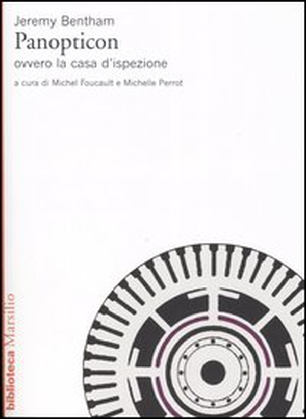 Panopticon ovvero la casa d'ispezione - Librerie.coop Panopticon ovvero la casa d'ispezione - Librerie.coop
