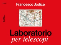 Laboratorio per telescopi - Librerie.coop Laboratorio per telescopi - Librerie.coop