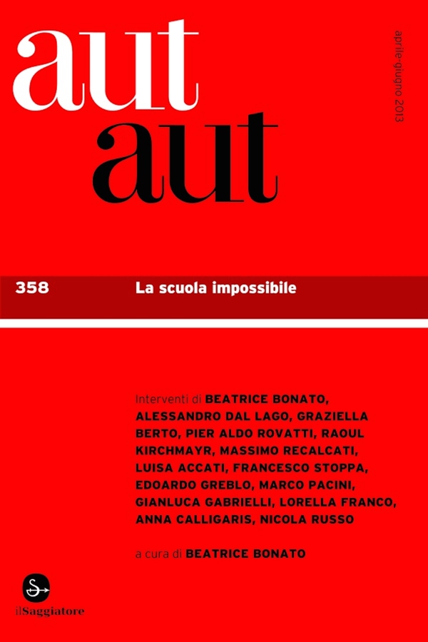Aut Aut 358. La scuola impossibile - Librerie.coop Aut Aut 358. La scuola impossibile - Librerie.coop