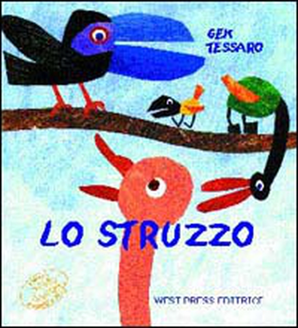 Lo struzzo - Librerie.coop Lo struzzo - Librerie.coop