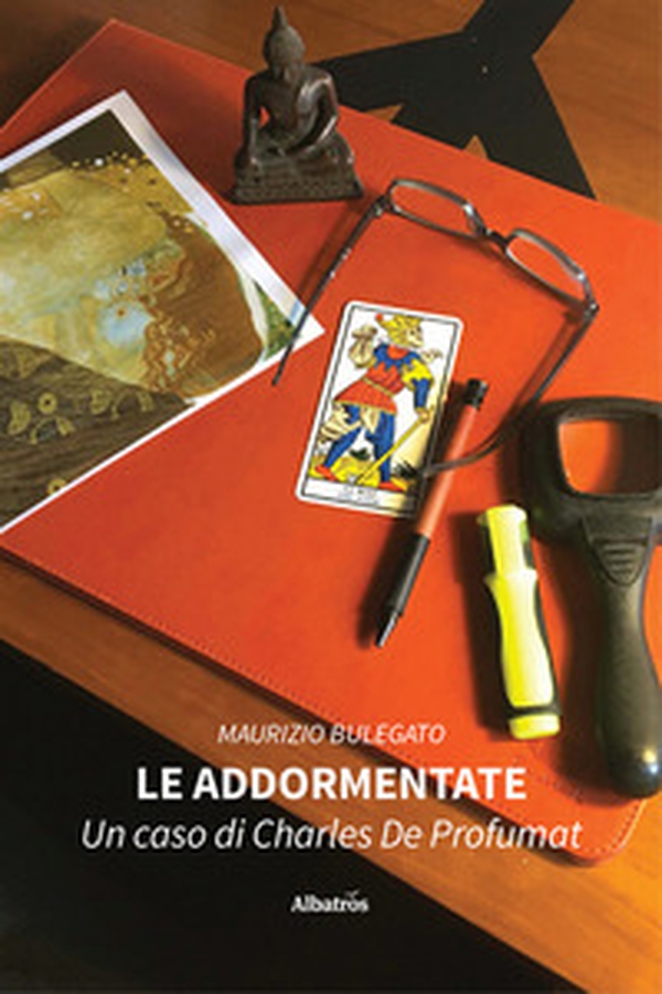 Le addormentate. Un caso di Charles De Profumat - Librerie.coop Le addormentate. Un caso di Charles De Profumat - Librerie.coop
