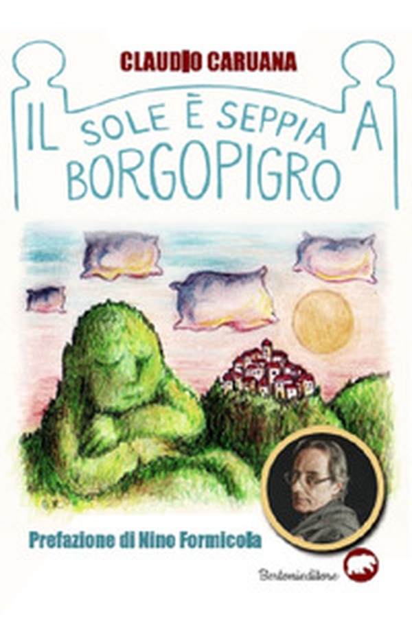 Il sole è seppia a Borgopigro - Librerie.coop Il sole è seppia a Borgopigro - Librerie.coop