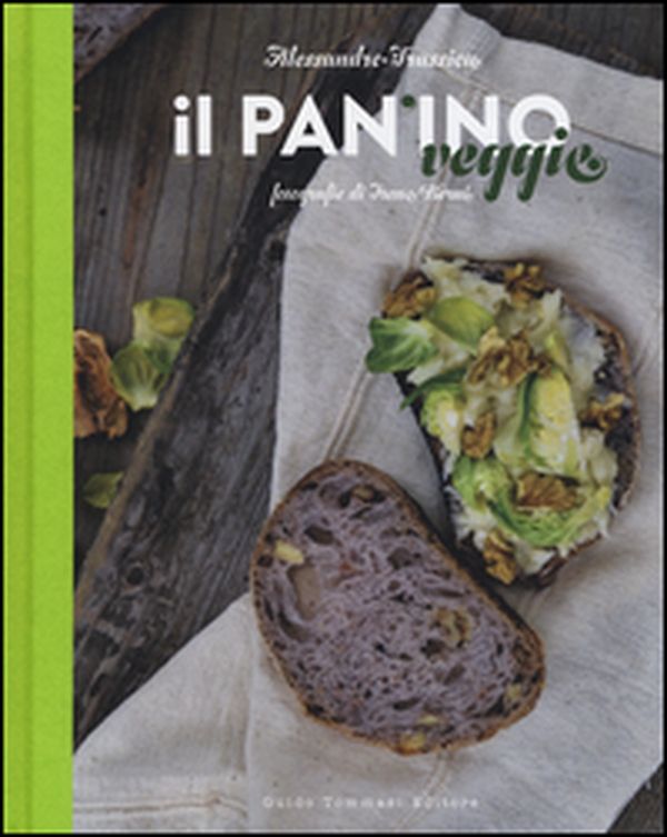 Il pan'ino veggie - Librerie.coop Il pan'ino veggie - Librerie.coop