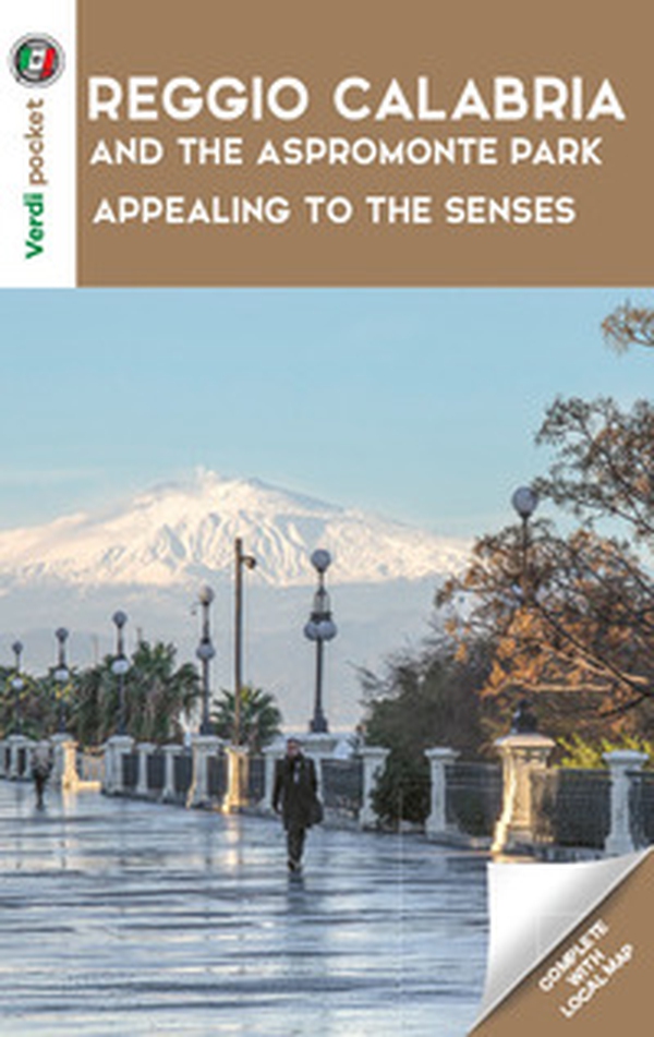 Reggio Calabria and the Aspromonte park: appealing to the senses - Librerie.coop Reggio Calabria and the Aspromonte park: appealing to the senses - Librerie.coop