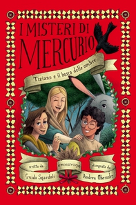 Tiziano e il bosco delle ombre - Librerie.coop