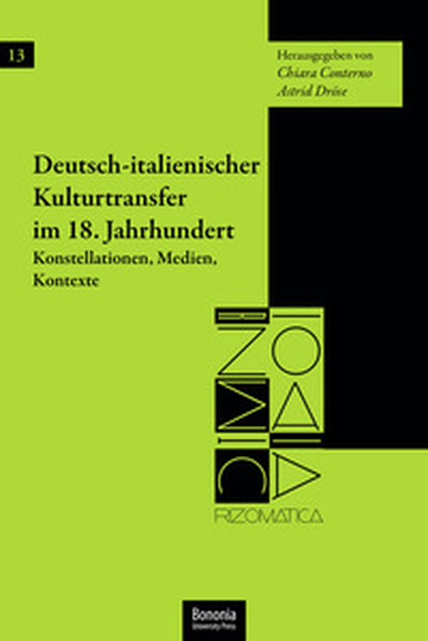Deutsch-italienischer Kulturtransfer im 18. Jahrhundert Konstellationen, Medien, Kontexte - Librerie.coop Deutsch-italienischer Kulturtransfer im 18. Jahrhundert Konstellationen, Medien, Kontexte - Librerie.coop