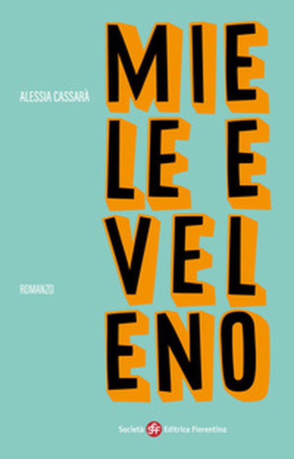 Miele e veleno - Librerie.coop Miele e veleno - Librerie.coop