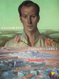 Leonor Fini Fabrizio Clerici: Insomnia - Librerie.coop