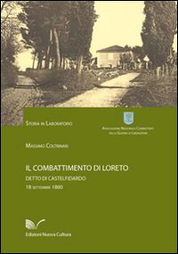Il combattimento di Loreto, detto di Castelfidardo - Librerie.coop Il combattimento di Loreto, detto di Castelfidardo - Librerie.coop