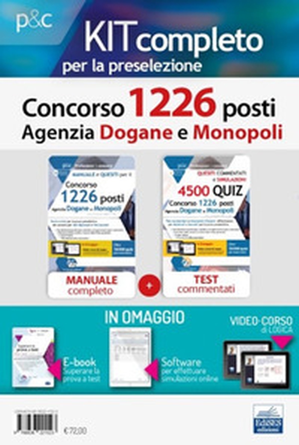 Kit preselezione concorso 1226 posti Agenzia Dogane e Monopoli. Manuale, test commentati, simulatore e video-corso - Librerie.coop Kit preselezione concorso 1226 posti Agenzia Dogane e Monopoli. Manuale, test commentati, simulatore e video-corso - Librerie.coop