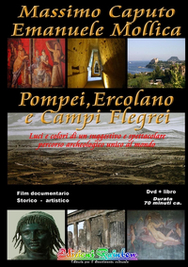 Pompei Ercolano e Campi Flegrei. Luci e colori di un suggestivo e spettacolare percorso archeologico unico al mondo - Librerie.coop Pompei Ercolano e Campi Flegrei. Luci e colori di un suggestivo e spettacolare percorso archeologico unico al mondo - Librerie.coop