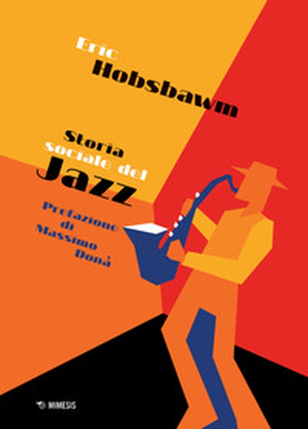 Storia sociale del jazz - Librerie.coop Storia sociale del jazz - Librerie.coop