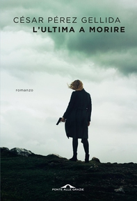 L'ultima a morire - Librerie.coop