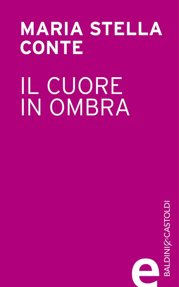 Il cuore in ombra - Librerie.coop Il cuore in ombra - Librerie.coop
