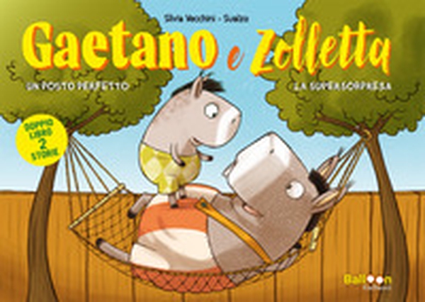 Gaetano e Zolletta: Un posto perfetto-La supersorpresa - Librerie.coop Gaetano e Zolletta: Un posto perfetto-La supersorpresa - Librerie.coop
