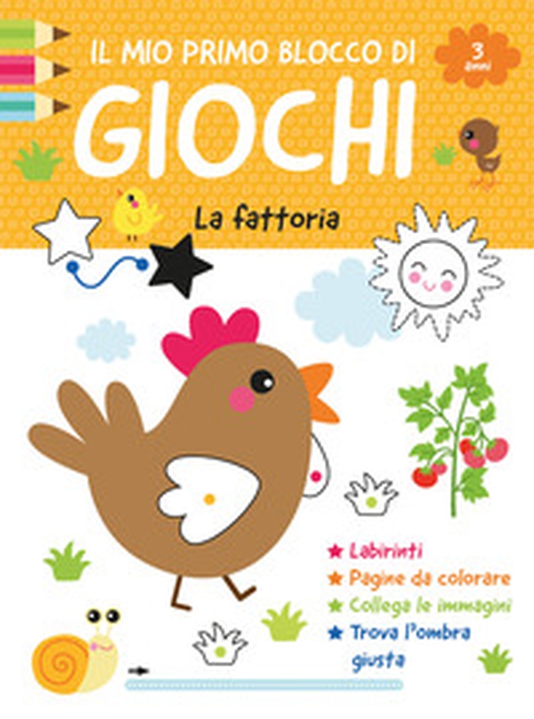 Il mio primo blocco di giochi. La fattoria - Librerie.coop Il mio primo blocco di giochi. La fattoria - Librerie.coop