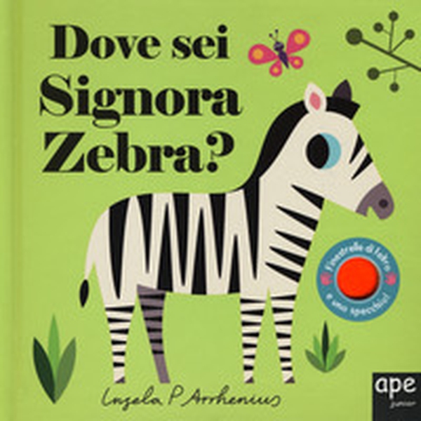 Dove sei signora zebra? - Librerie.coop Dove sei signora zebra? - Librerie.coop