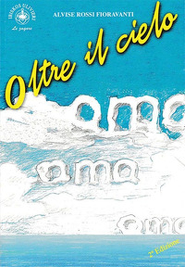 Oltre il cielo - Librerie.coop Oltre il cielo - Librerie.coop