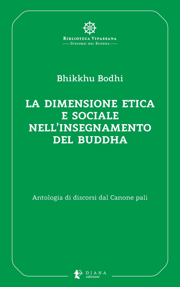 La dimensione etica e sociale nell’insegnamento del Buddha - Librerie.coop La dimensione etica e sociale nell’insegnamento del Buddha - Librerie.coop