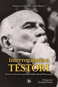 Interrogatorio a Testori - Librerie.coop