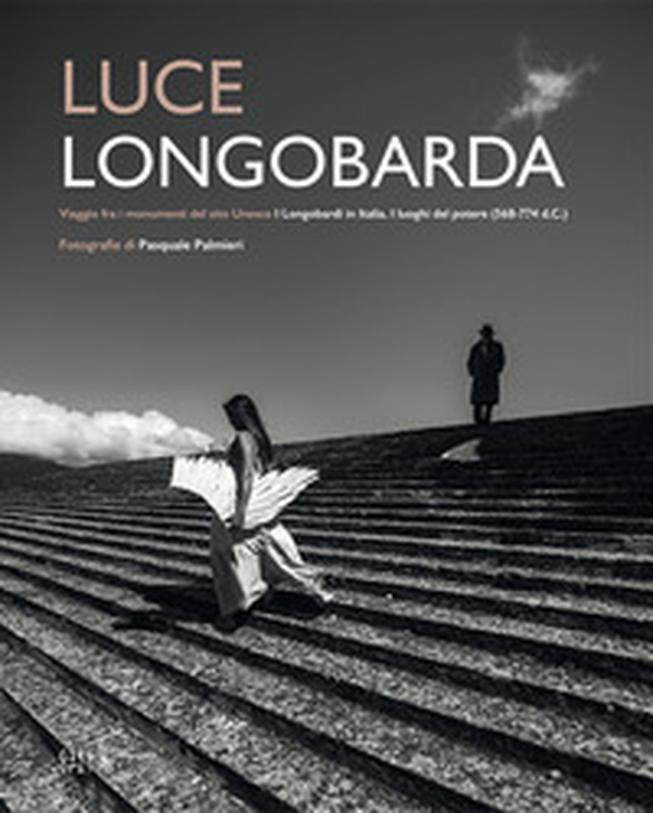 Luce longobarda. Vaggio fra i monumenti del sito Unesco «I Longobardi in Italia. I luoghi del potere (568-774 d.C.)». Ediz. italiana e inglese - Librerie.coop Luce longobarda. Vaggio fra i monumenti del sito Unesco «I Longobardi in Italia. I luoghi del potere (568-774 d.C.)». Ediz. italiana e inglese - Librerie.coop