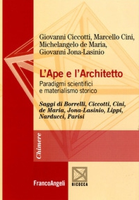 L'ape e l'architetto. Paradigmi scientifici e materialismo storico - Librerie.coop L'ape e l'architetto. Paradigmi scientifici e materialismo storico - Librerie.coop