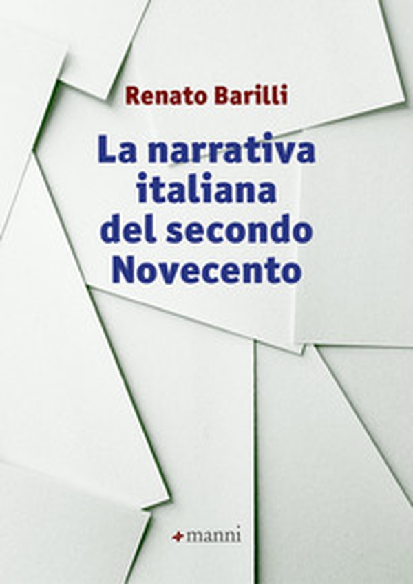 La narrativa italiana del secondo Novecento - Librerie.coop La narrativa italiana del secondo Novecento - Librerie.coop