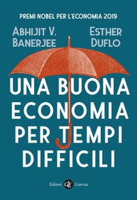 Una buona economia per tempi difficili - Librerie.coop