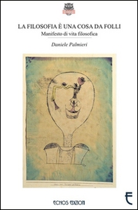 La filosofia è una cosa da folli - Librerie.coop