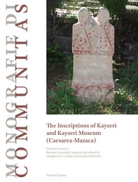 The inscriptions of Kayseri and Kayseri Museum (Caesarea-Mazaca) - Librerie.coop