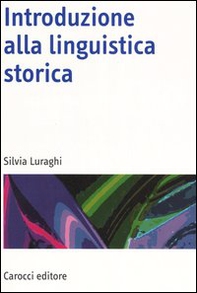 Introduzione alla linguistica storica - Librerie.coop