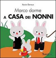 Marco dorme a casa dei nonni - Librerie.coop