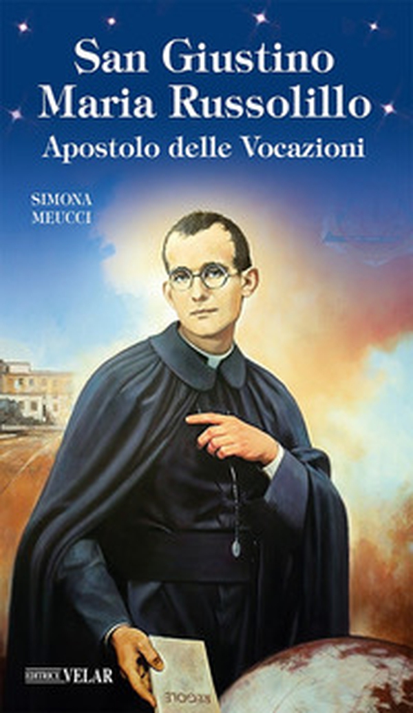 San Giustino Maria Russolillo. Apostolo delle vocazioni - Librerie.coop San Giustino Maria Russolillo. Apostolo delle vocazioni - Librerie.coop