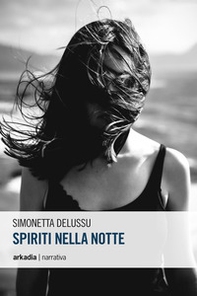 Spiriti nella notte - Librerie.coop Spiriti nella notte - Librerie.coop