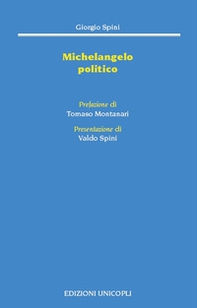 Michelangelo politico - Librerie.coop