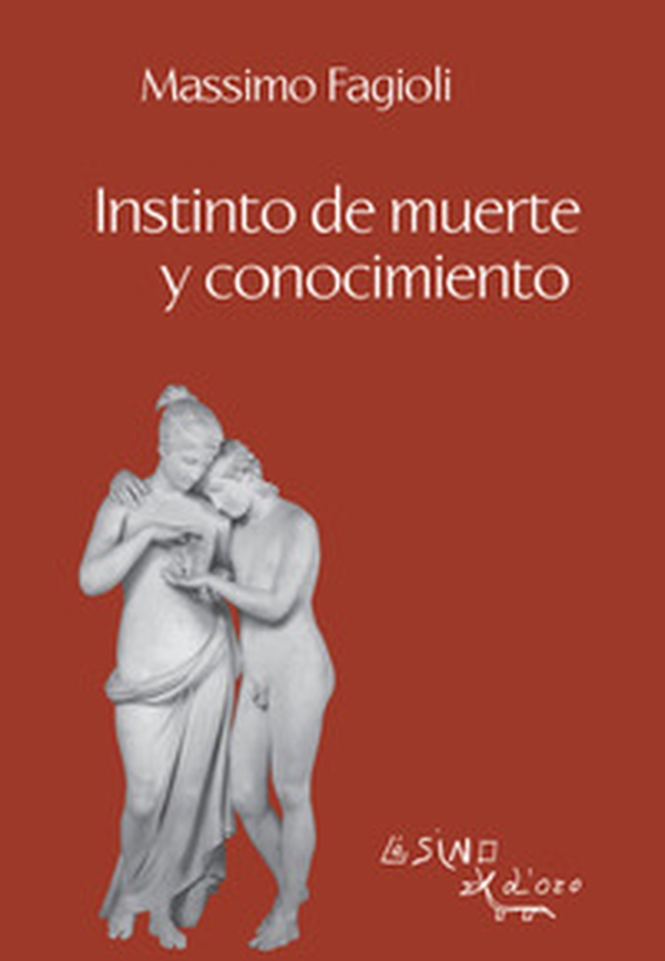 Instinto de muerte y conocimiento - Librerie.coop Instinto de muerte y conocimiento - Librerie.coop