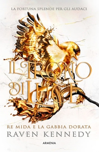 Il trono di luce. Re Mida e la gabbia dorata - Librerie.coop