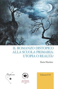 Il romanzo distopico alla scuola primaria: utopia o realtà? - Librerie.coop
